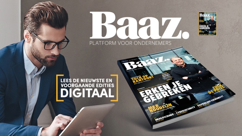 Het lezen van Baaz is een stuk gemakkelijker geworden: ontvang het magazine thuis, op kantoor of digitaal