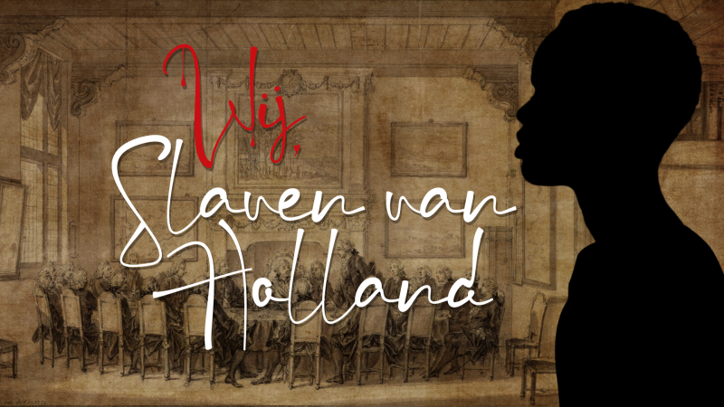Podcastserie ‘Wij slaven van Holland’ bijna compleet