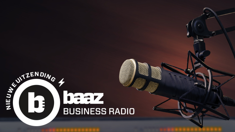 Baaz Business Radio #7 gemist? Luister terug!