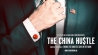 De opmars van China: The China Hustle