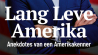 Raymond Mens: Lang Leve Amerika